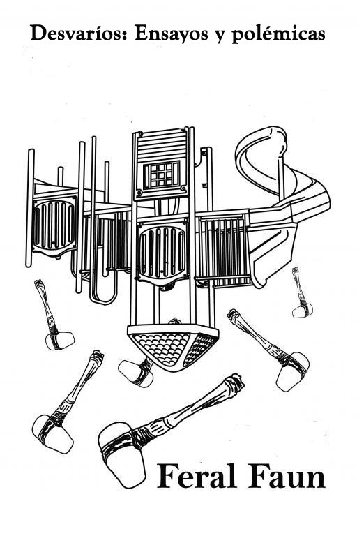 FERAL FAUN - DESVARIOS: ENSAYOS Y POLEMICAS