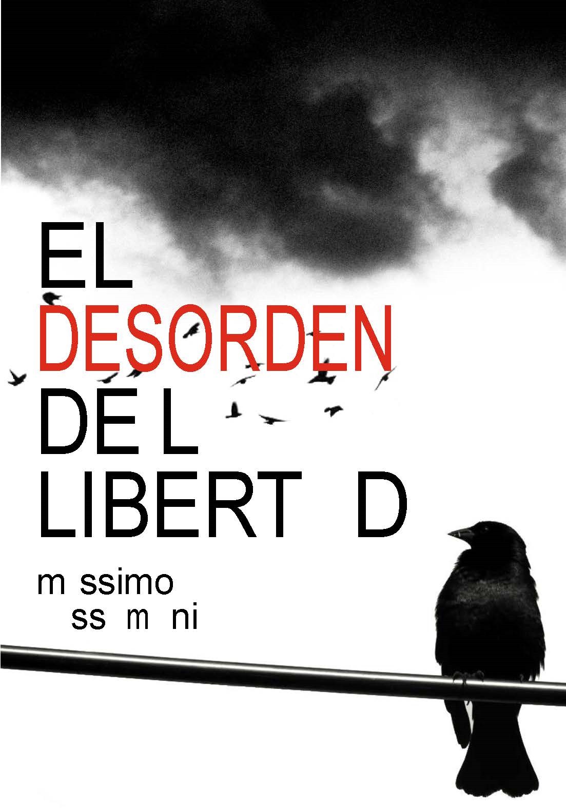 MASSIMO PASSAMANI - EL DESORDEN DE LA LIBERTAD