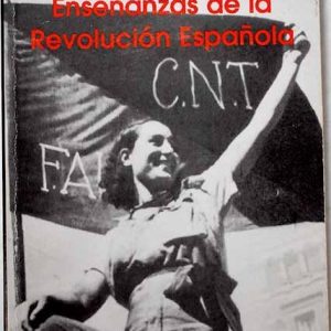 VERNON RICHARDS - ENSEÑANZAS DE LA REVOLUCION ESPAÑOLA