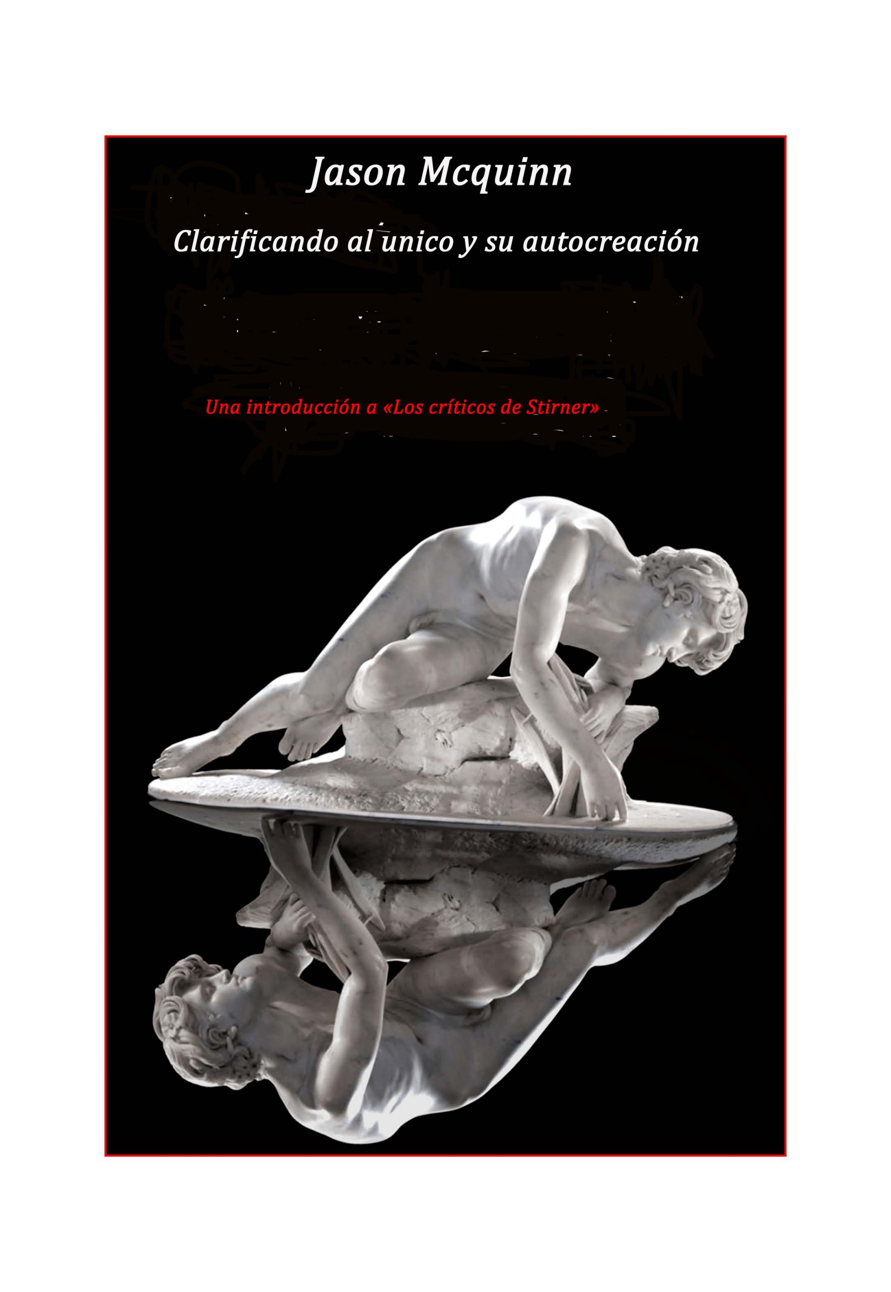 Jason McQuinn - Clarificando el único y su autocreación